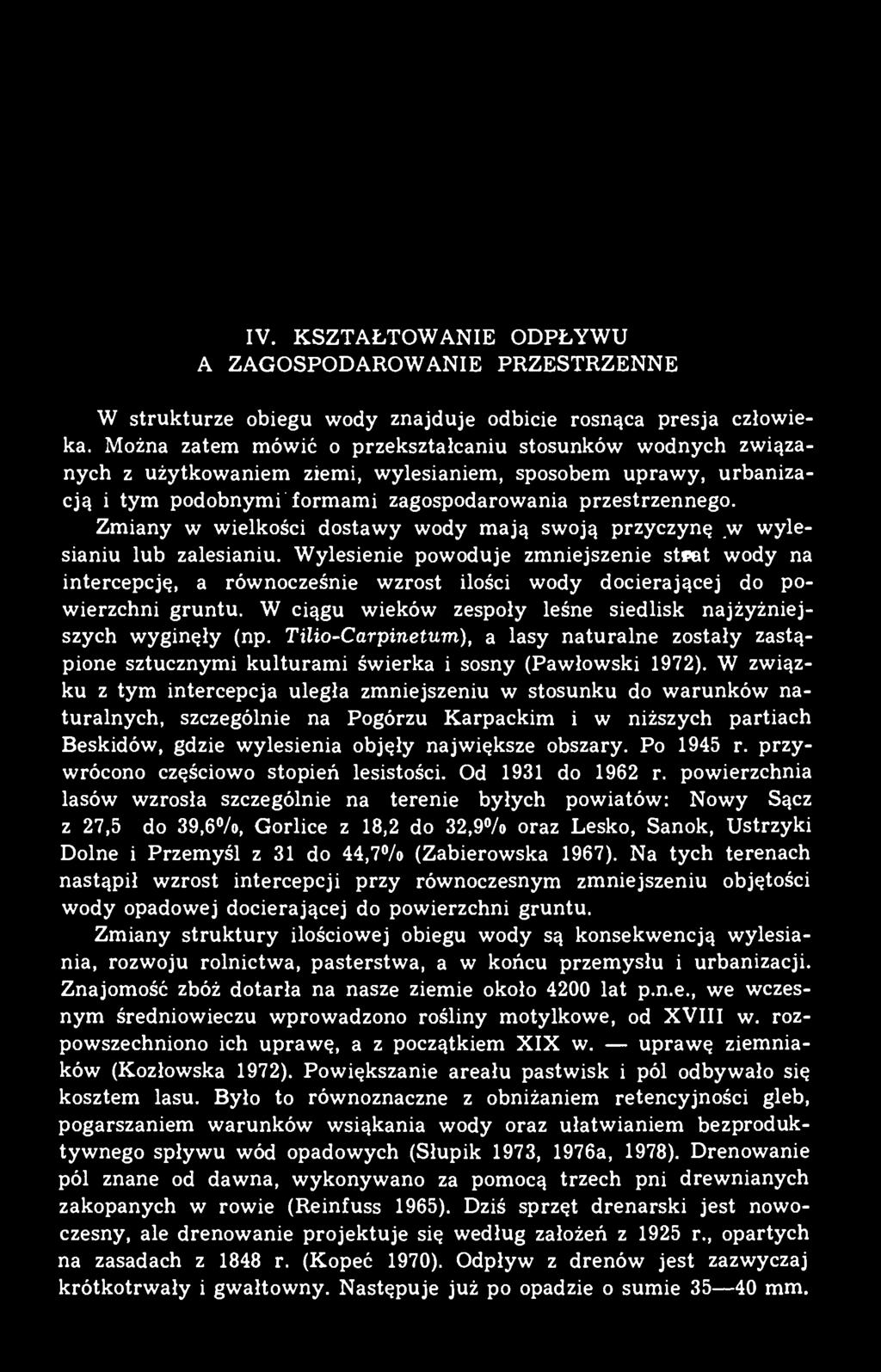 Zmiany w wielkości dostawy wody mają swoją przyczynę w wylesianiu lub zalesianiu.