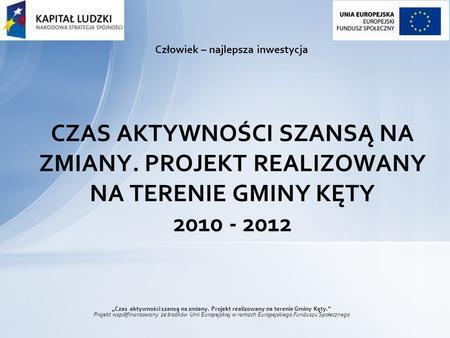 II. Cel projektu Głównym celem projektu było przeciwdziałanie wykluczeniu społecznemu oraz marginalizacji członków rodzin, będących klientami GOPS-u poprzez stworzenie sprawnego systemu