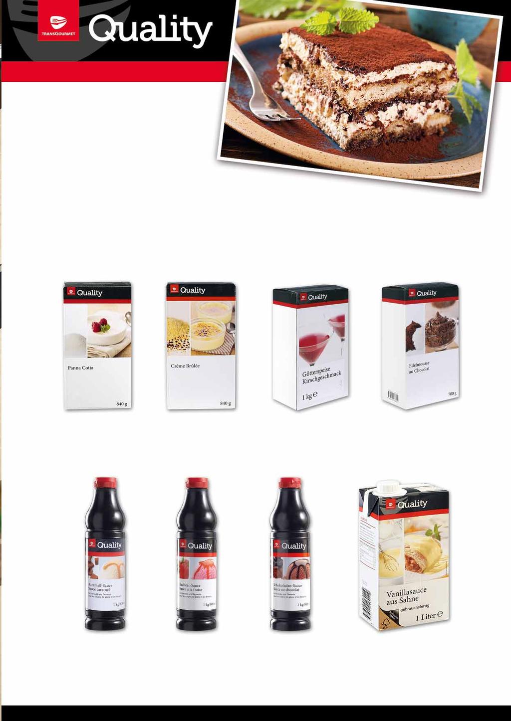 Szeroka oferta marki Transgourmet Quality adresowana jest do klientów ceniących jakość i sztukę kulinarną na najwyższym poziomie. Produkty ze znakiem Quality cechuje wysoki stopień innowacyjności.