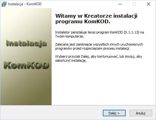 3 Instalacja a) Uruchamiamy plik instalacyjny KomKODSetup.