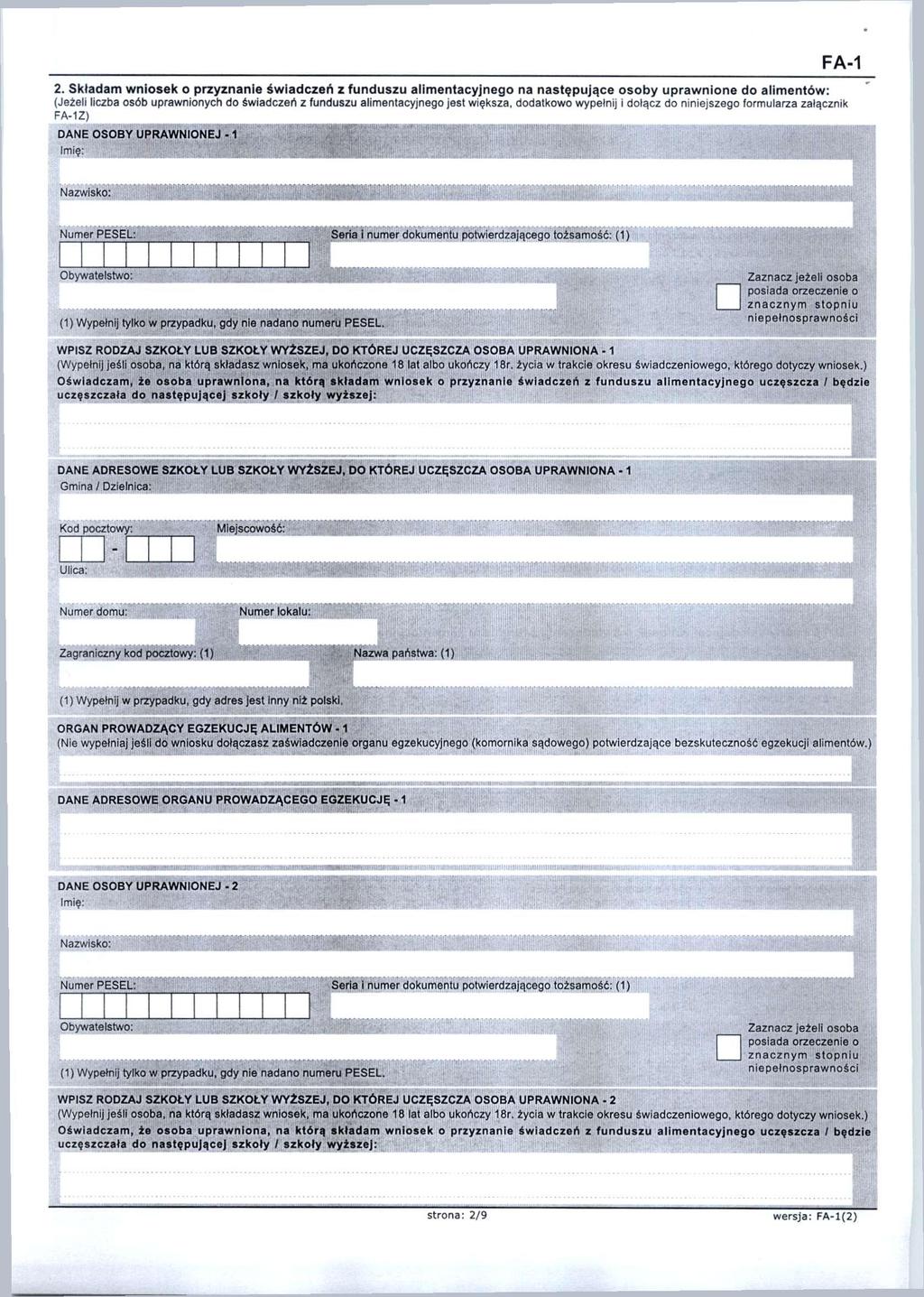 2. Składam wniosek o przyznanie świadczeń z funduszu alimentacyjnego na następujące osoby uprawnione do alimentów: (Jeżeli liczba osób uprawnionych do świadczeń z funduszu alimentacyjnego jest