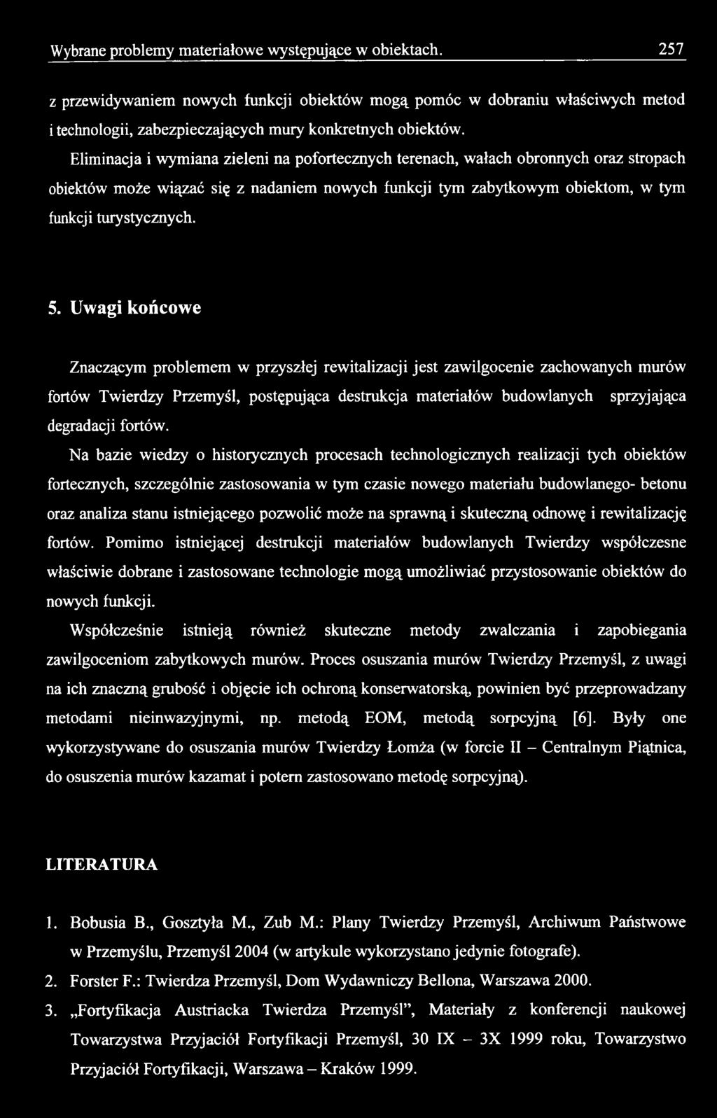 istniejącego pozwolić może na sprawną i skuteczną odnowę i rewitalizację fortów.