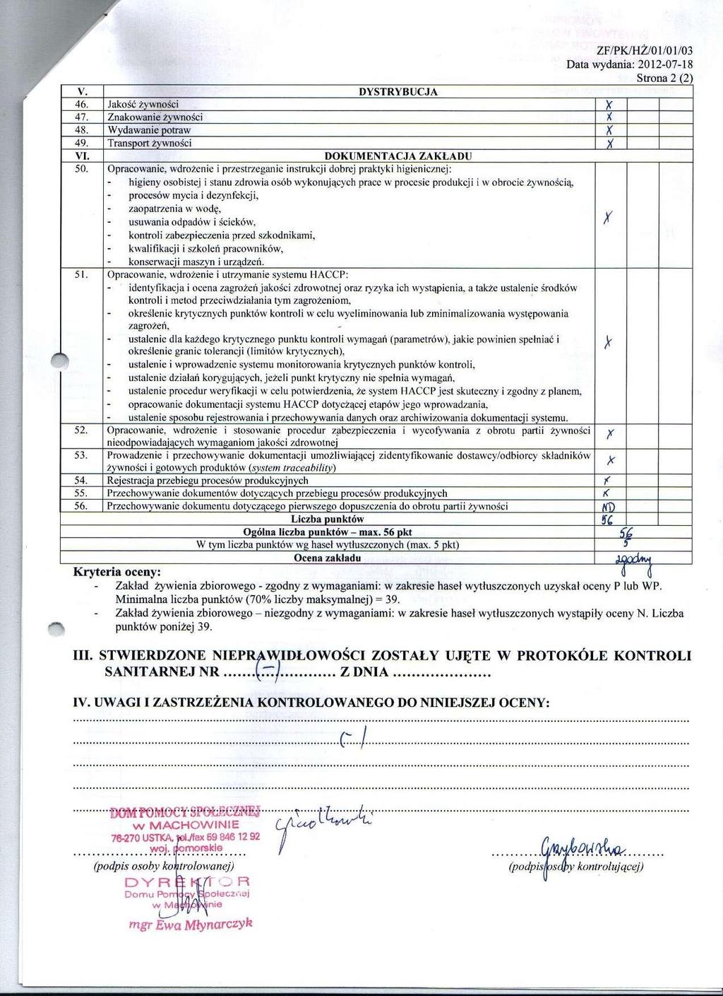 1 V. DYSTRYBUCJA 46. Jakuść żywności 47. Znakowanie żywności 48. Wydawanie potraw K 49. Transport żywności X vr. DOKUMENTACJA ZAKŁADU 50.