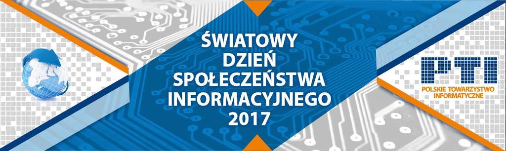 RAMA PROGRAMOWA obchodów Światowego Dnia Społeczeństwa Informacyjnego 2017 w Polsce pod hasłem: Big Data for Big Impact Autor: Komitet