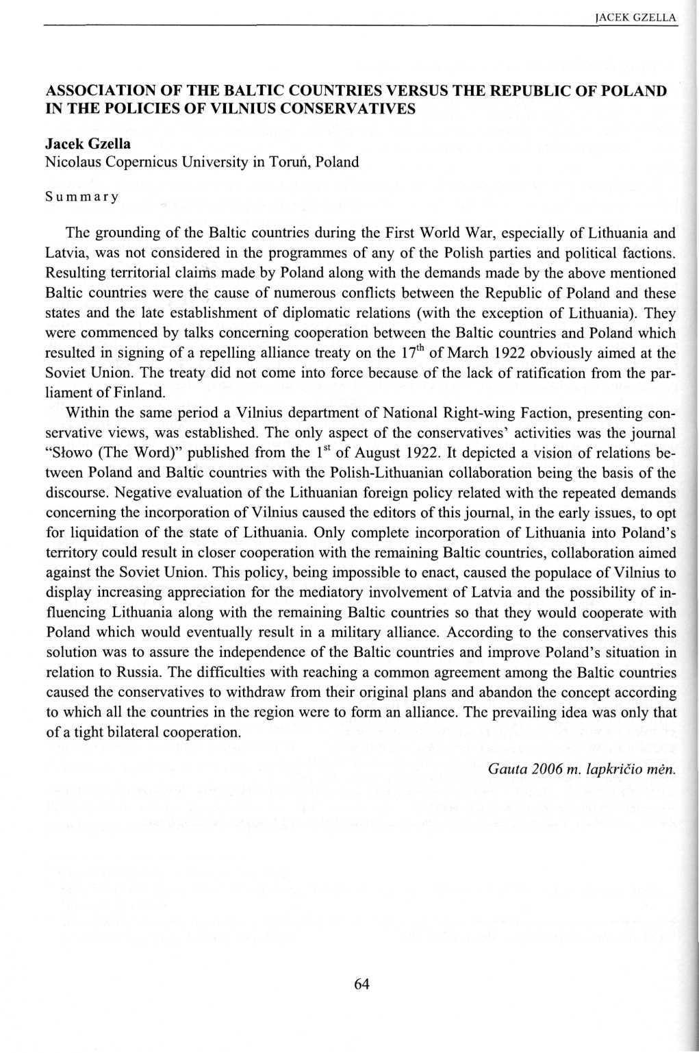 lacek GZELLA ASSOCIATION OF THE BALTIC COUNTRIES VERSUS THE REPUBLIC OF POLAND IN THE POLICIES OF VILNIUS CONSERVATIVES Jacek Gzella Nicolaus Copernicus University in Toruń, Poland Summary The