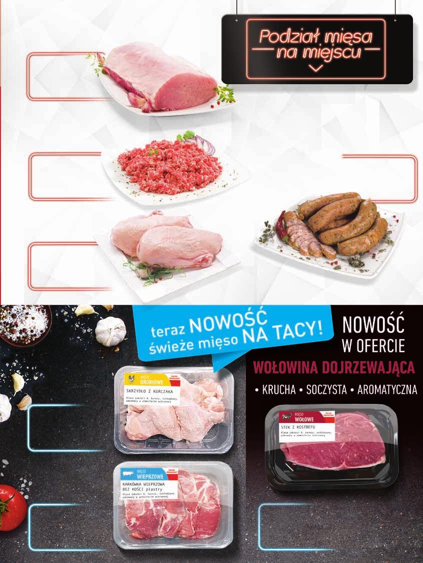 od wtorku do niedzieli 31 października-5 listopada Mięso pakowane w cenach promocyjnych dostępne w sprzedaży wyłącznie w strefie samoobsługowej Mięso na wagę w cenach promocyjnych dostępne w