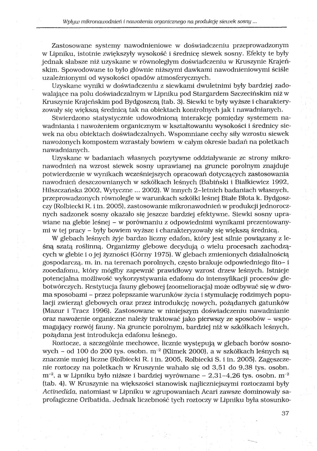 Wpływ mikronawodnień i nawożenia organicznego naprodukcję siewek sosny.