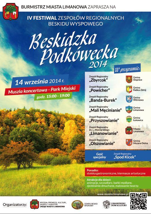 Wiadomości Niedziela, 14 września 2014 IV FESTIWAL ZESPOŁÓW REGIONALNYCH "BESKIDZKA PODKÓWECKA" Beskidzka Podkóweczka ma charakter konkursu, w którym bierze udział jeden zespół reprezentujący daną