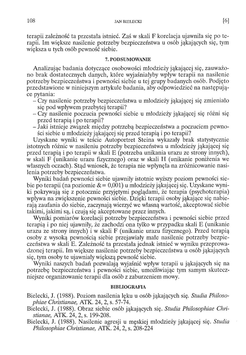 terapii zależność ta przestała istnieć. Zaś w skali F korelacja ujawniła się po terapii. Im większe nasilenie potrzeby bezpieczeństwa u osób jąkających się, tym większa u tych osób pewność siebie. 7.