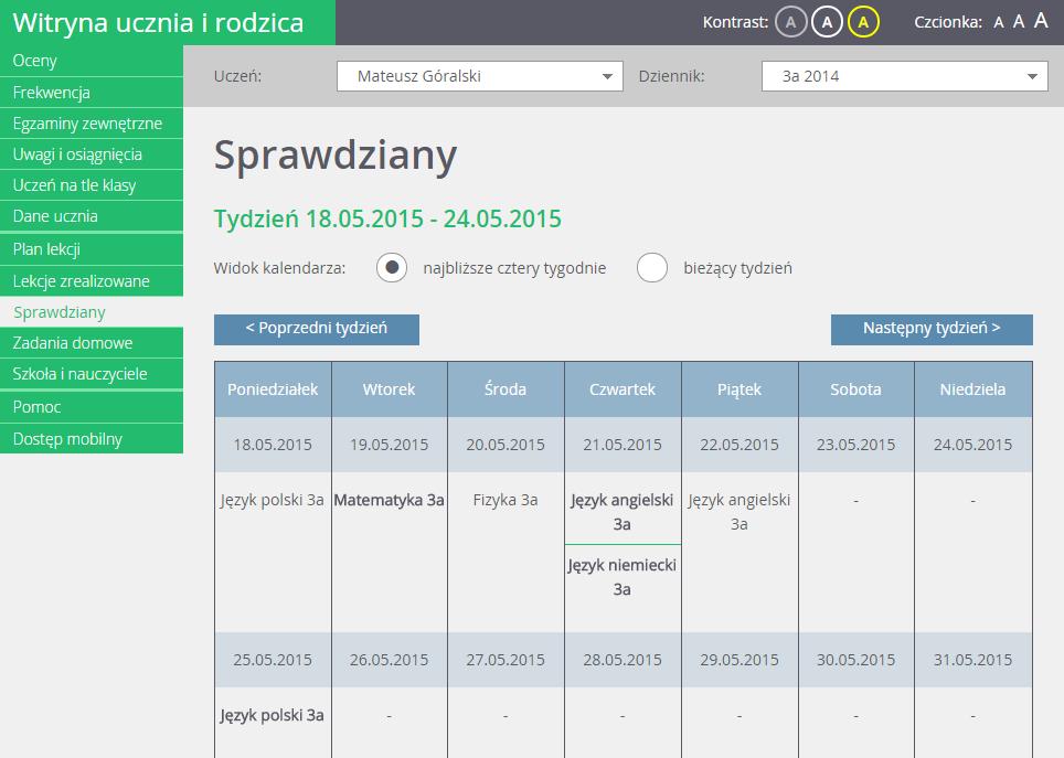 Terminarz pokazuje wprowadzone przez nauczycieli sprawdziany i kartkówki na najbliższe cztery tygodnie. Sprawdziany wyróżnione są pogrubioną czcionką.
