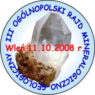 Do komisji oceniającej zaproszono Andrzeja Mateusiaka i Janusza Jachnickiego. 11.10.200 8 odbył się III Rajd Ogólnopolski Mineralogiczno-Geologiczny z zakończenie we Wleniu.