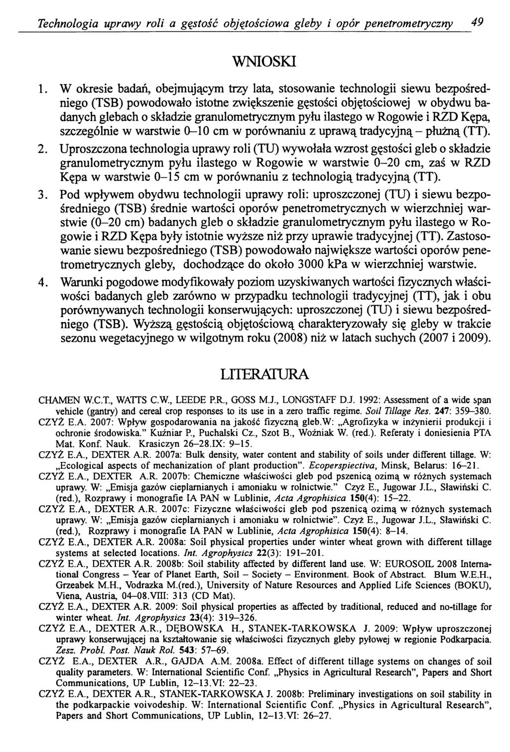 Technologia uprawy roli a gęstość objętościowa gleby i opór penetrometryczny 49 WNIOSKI 1.