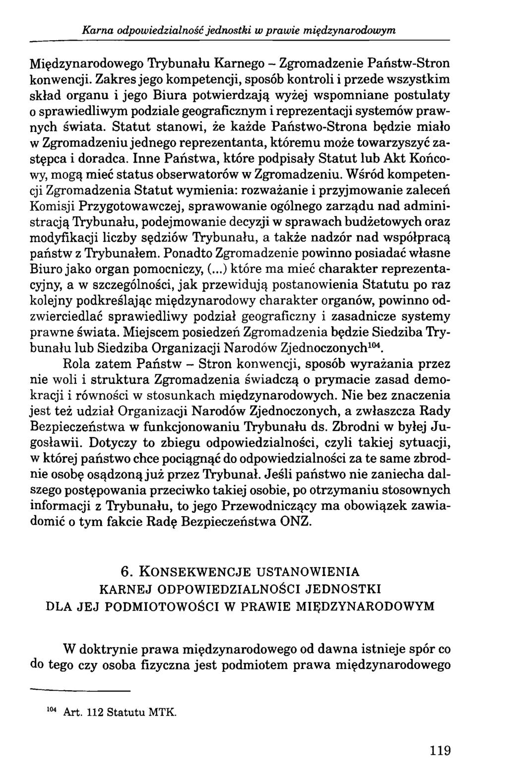 Karna odpowiedzialność jednostki w prawie międzynarodowym Międzynarodowego Trybunału Karnego - Zgromadzenie Państw-Stron konwencji.