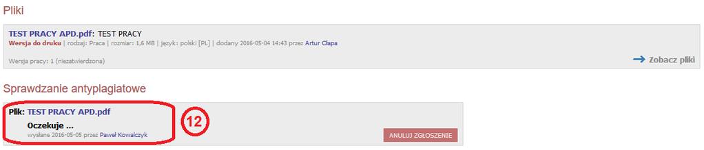 Po kliknięciu w ten odnośnik pokaże się komunikat na stronie, że do systemu antyplagiatowego zostanie wysłane nowe żądanie przeprowadzenia analizy antyplagiatowej.