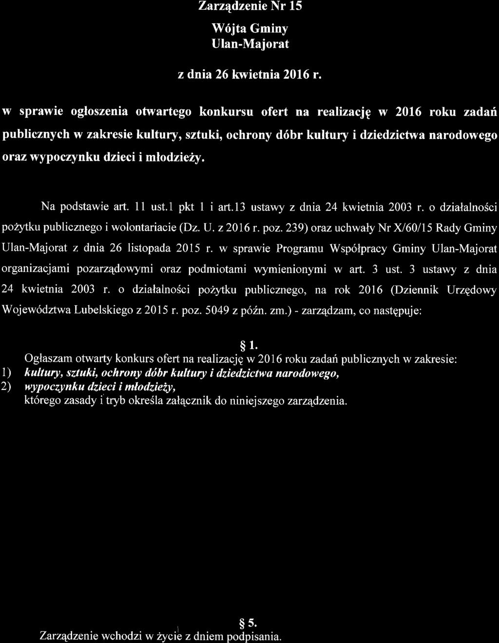 Zarz1dzenie Nr 15 W6jta Gminy Ulan-Majorat z dnia 26 kwietnia20l6 r.