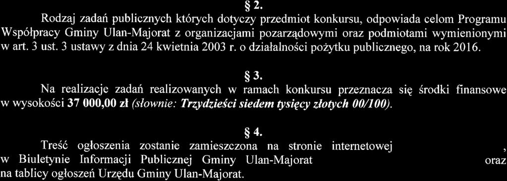 Na podstawie art. 11 ust.1 pkt 1 i art.13 ustawy z dnia24kwietnia2}l3 r. o dzialalnosci po4'tku publicznego i wolontariacie (Dz.IJ. 22016 r. poz.