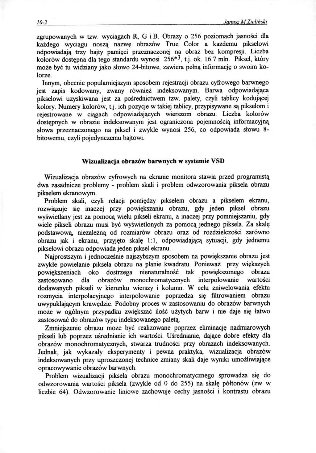 10-2 Janusz M. Zieliński zgrupowanych w tzw. wyciagach R, G i B.