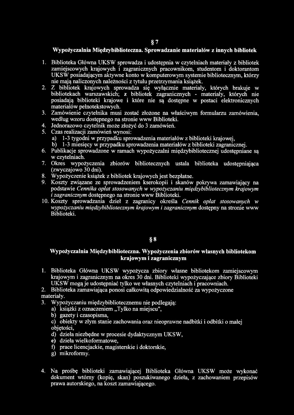 7 Wypożyczalnia Międzybiblioteczna. Sprowadzanie materiałów z innych bibliotek 1.
