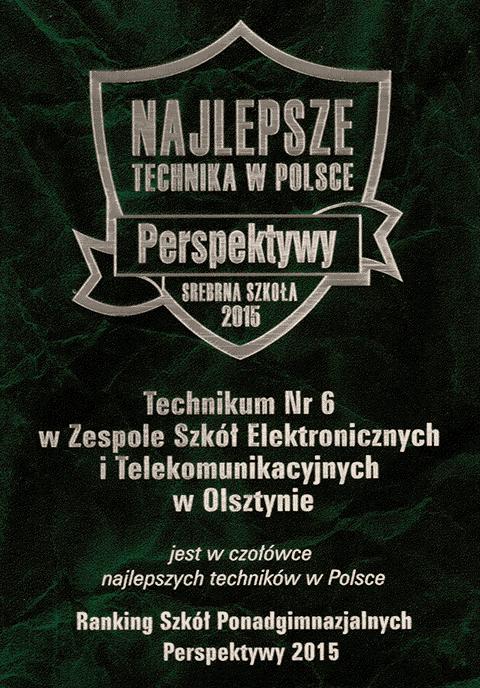 regularnie zdobywa różne nagrody i certyfikaty Srebrna szkoła 2015 Technikum