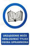 5.8. Znaki bezpieczeństwa użytkowania kotła Wyłącznie osoba, która zapoznała się z treścią niniejszej instrukcji może obsługiwać kotłownię wraz z urządzeniami instalacji grzewczej.