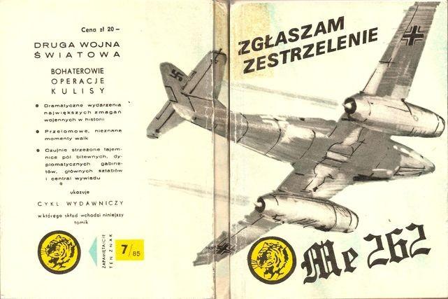 Wacław Król ZGŁASZAM ZESTRZELENIE Mr262 Wydawnictwo Ministerstwa Obrony Narodowej Warszawa 1985 Okładkę i