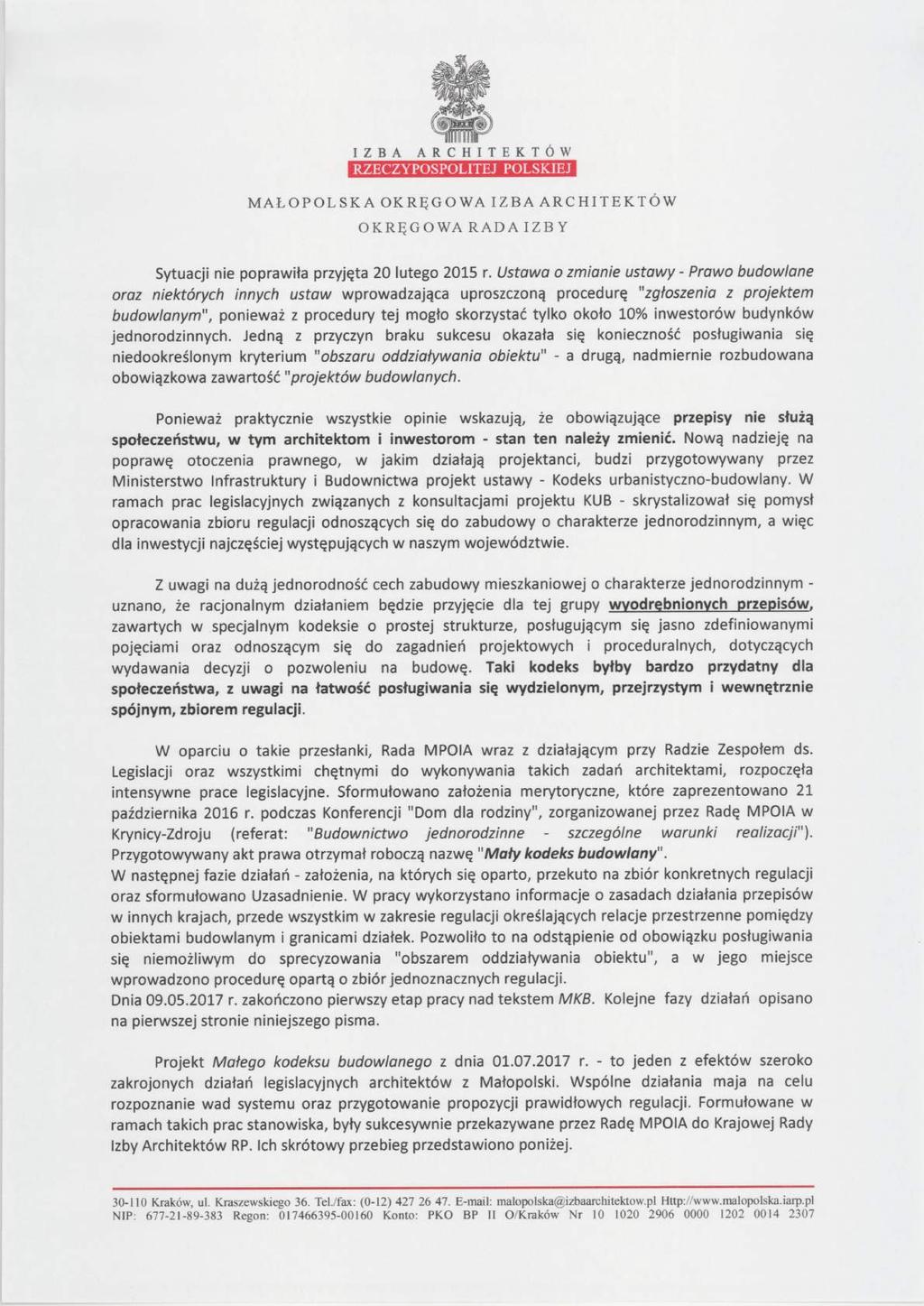 IZBA ARCHITEKTÓW RZECZYPOSPOLITEJ POLSKIEJ MAŁOPOLSKA OKRĘGOWA IZBA ARCHITEKTÓW OKRĘGOWA RADA IZBY Sytuacj ne poprawła przyjęta 20 lutego 2015 r.