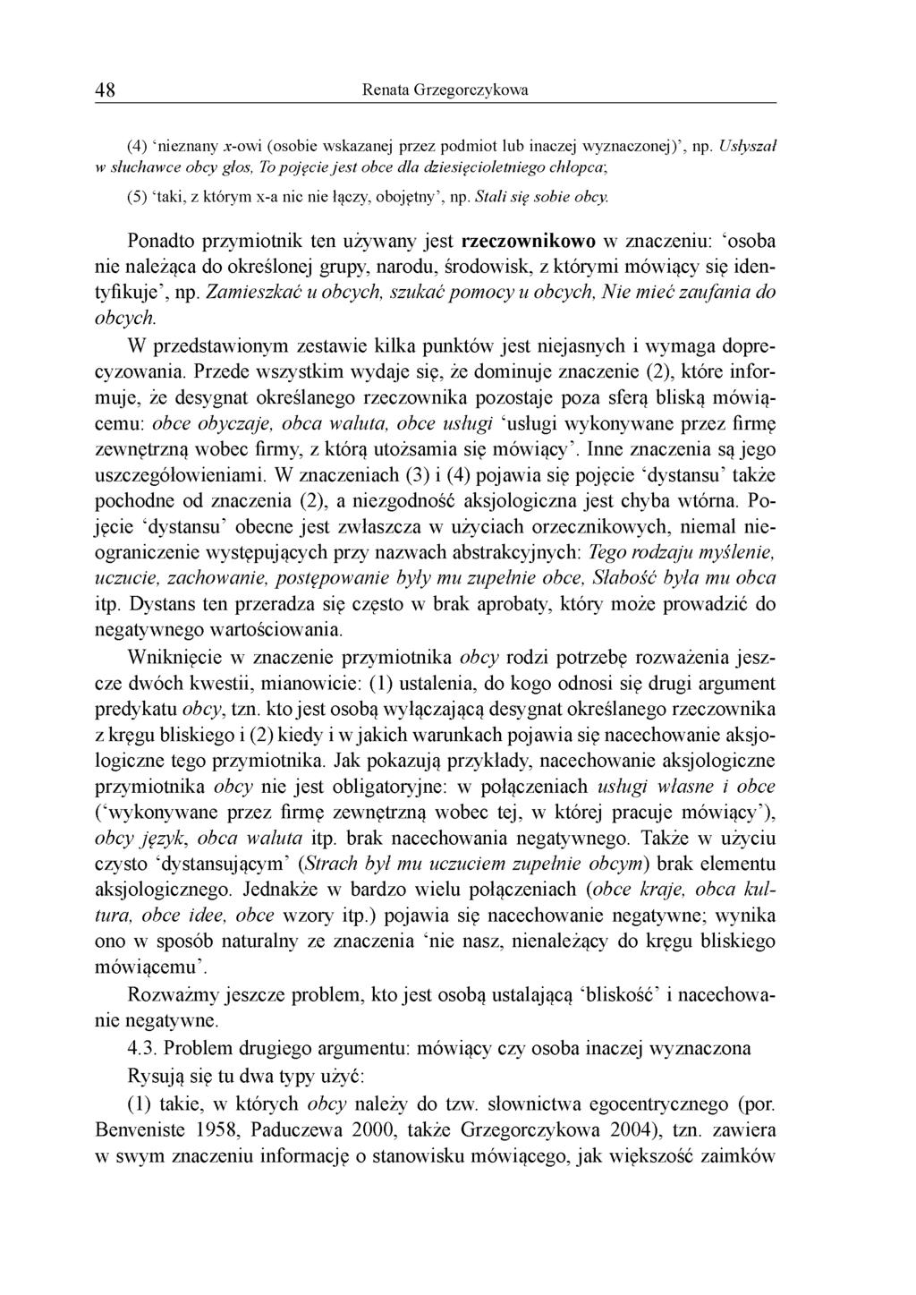 48 Renata Grzegorczykowa (4) nieznany x-owi (osobie wskazanej przez podmiot lub inaczej wyznaczonej), np.