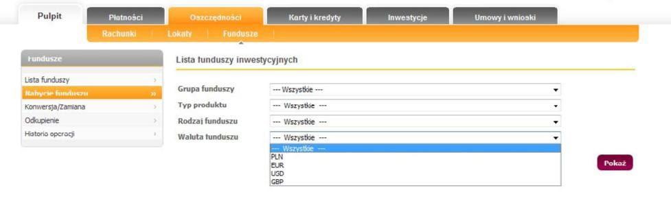 Na liście pojawią się fundusze zgodne z wcześniejszym wyborem.