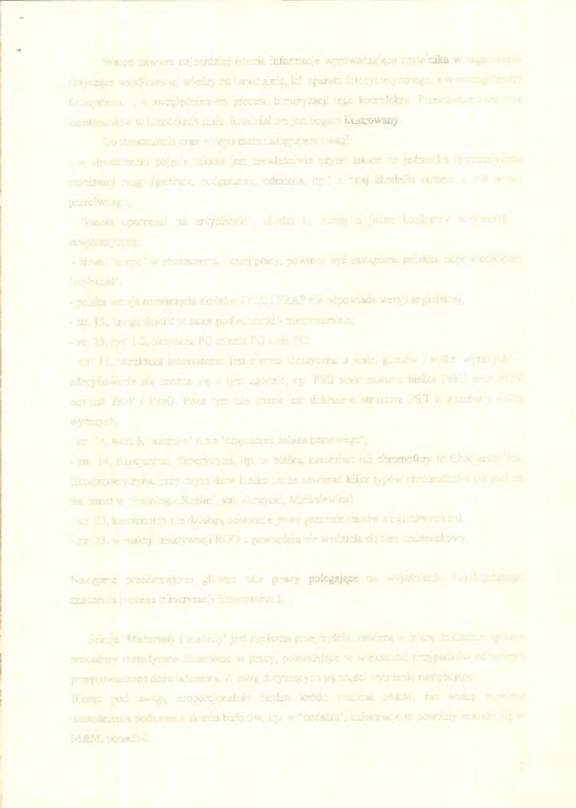 Wstęp zawiera najbardziej istotne informacje wprowadzające czytelnika w zagadnienia dotyczące współczesnej wiedzy na temat sinic, ich aparatu fotosyntetycznego, a w szczególności fotosystemu I, z