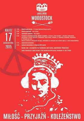 17 października 2015 (sobota) Kalisz Jagielloński Woodstock 17-10-2015, godz. 9.00 III Liceum Ogólnokształcące im. Mikołaja Kopernika, ul. Kościuszki 10 W programie: Godz. 9.00 13.