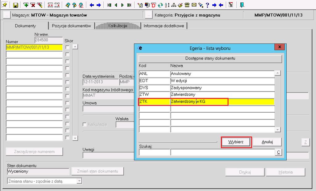 W wywołanej liście wartości wybieramy stan Zatwierdzony w KG i potwierdzamy wybór