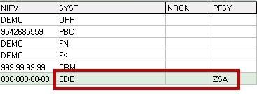 Po przesunięciu tabeli w lewo widoczny będzie wpis w kolumnie SYST: EDE oraz w kolumnie PFSY: ZSA ( Rys. 6 ): Rys.