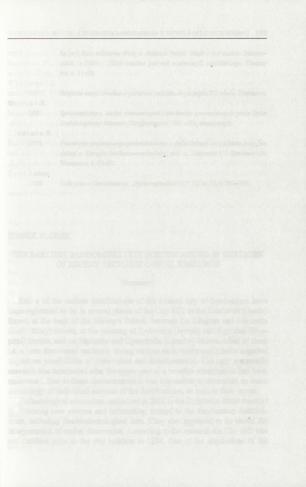 NAJSTARSZE FORTYFIKACJE MIEJSKIE SANDOMIERZA W ŚWIETLE OSTATNICH ODKRYĆ 21 7 ku [w:] Rola militarna Wisły w dziejach Polski. Część I (od czasów Piastowskich do 1864 r.). Zbiór studiów pod red.