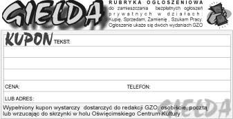 Cena do negocjacji. Tel. 84-58-177 * Sprzedam: ziemia urodzajna, tanio z transportem. Tel. 0-33/847 34 3, w godz. od 7.00 do 15.