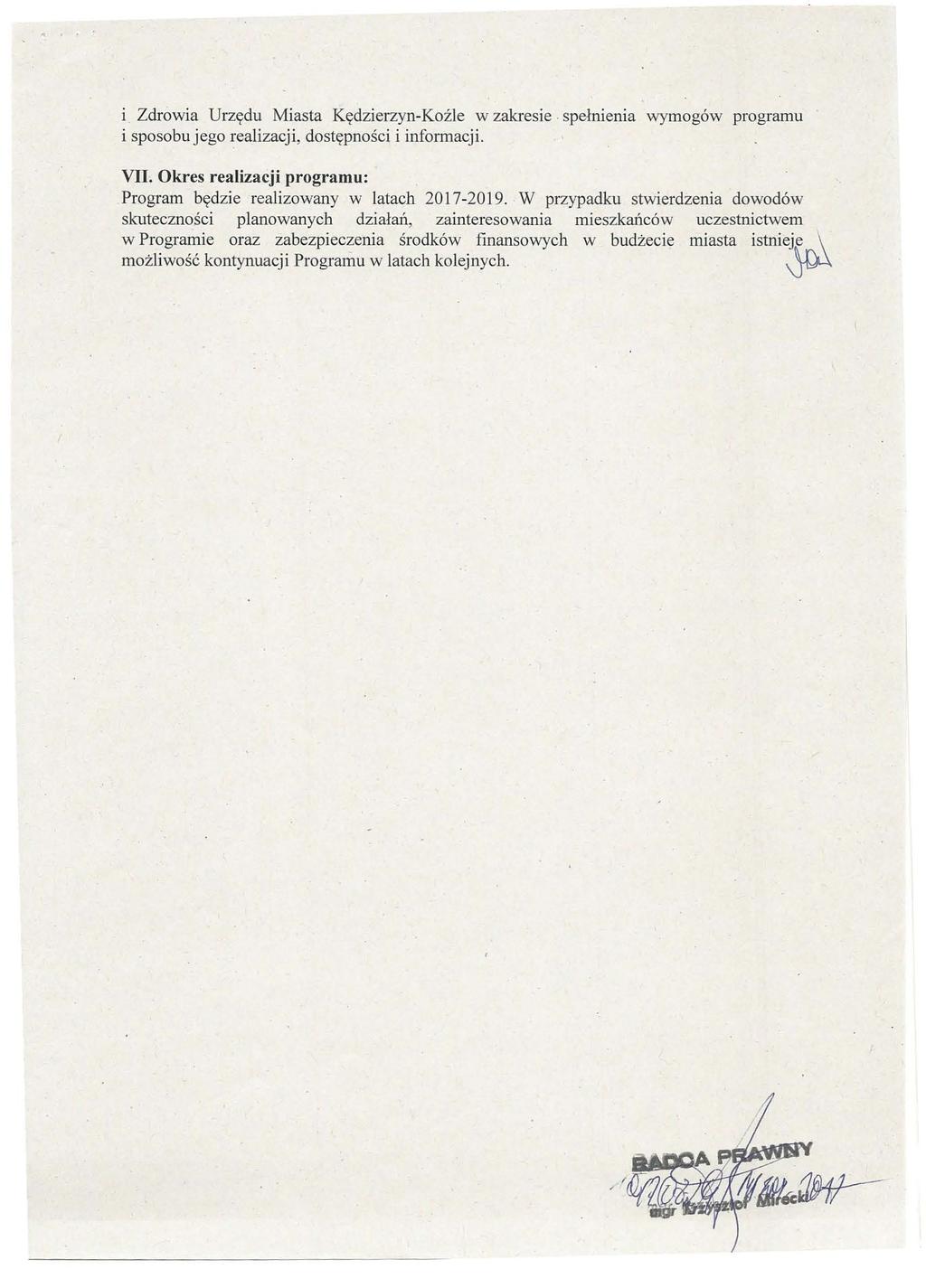 i Zdrowia Urzędu Miasta Kędzierzyn-Koźle w zakresie. spełni e nia wymogów programu i sposobu jego realizacji, do s t ępno śc i i informacji. VII.