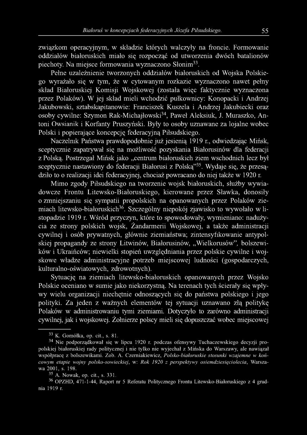 Białoruś w koncepcjach federacyjnych Józefa Piłsudskiego. 55 związkom operacyjnym, w składzie których walczyły na froncie.