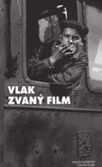 FILMOVÉ PUBLIKÁCIE 36 37 Ostro sledované vlaky filmu g Peter Ulman ( filmový publicista ) S vlakmi sa na trate filmovej histórie, teórie a estetiky vydala pred rokom 16.