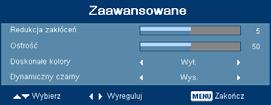 19 Zaawansowane Redukcja szumu Regulacja redukcji zakłóceń sygnału."0" oznacza wyłączenie redukcji zakłóceń, ">0" zwiększenie redukcji zakłoceń. Ostrość Regulacja ostrości obrazu.