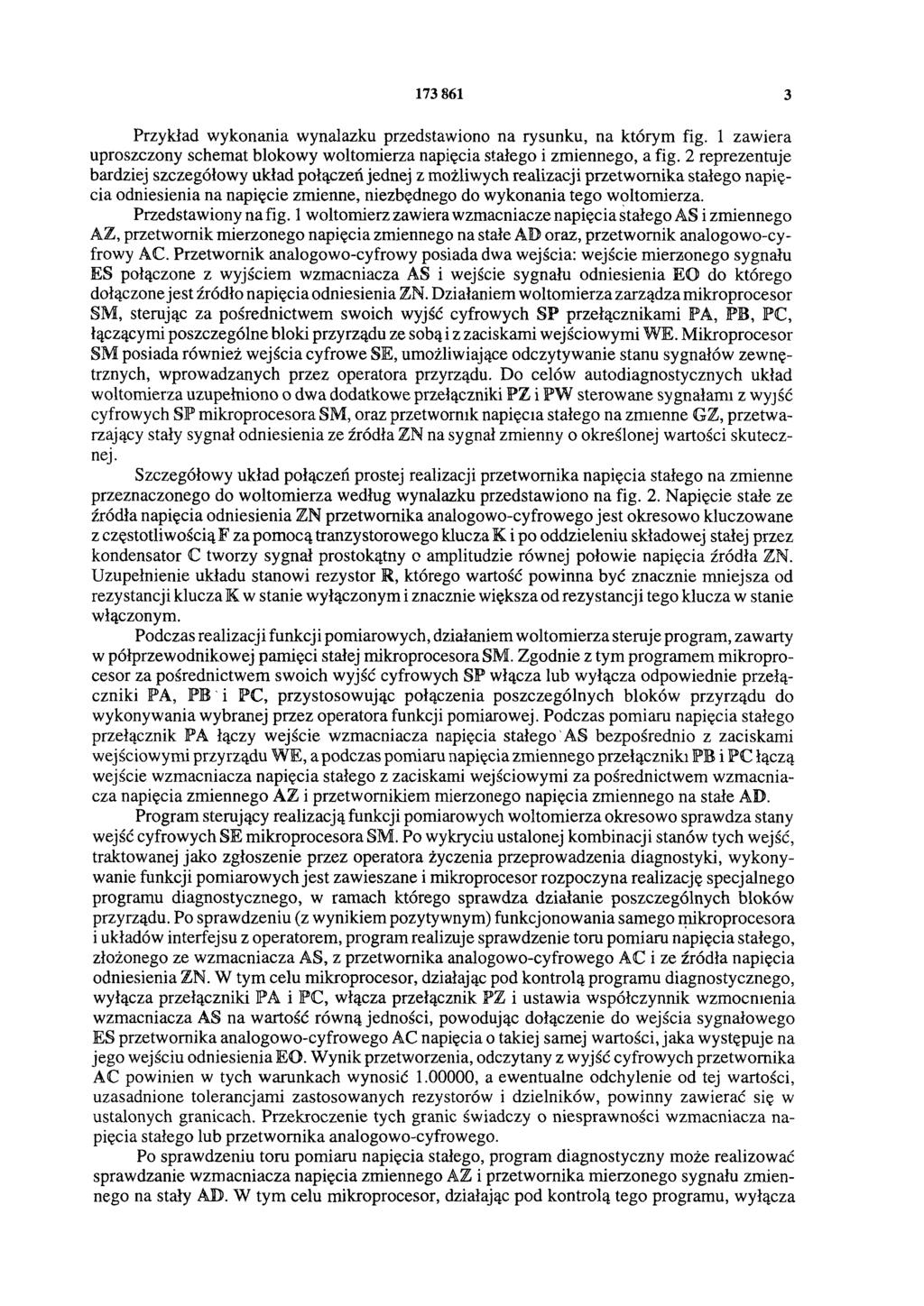 173 861 3 Przykład wykonania wynalazku przedstawiono na rysunku, na którym fig. 1 zawiera uproszczony schemat blokowy woltomierza napięcia stałego i zmiennego, a fig.