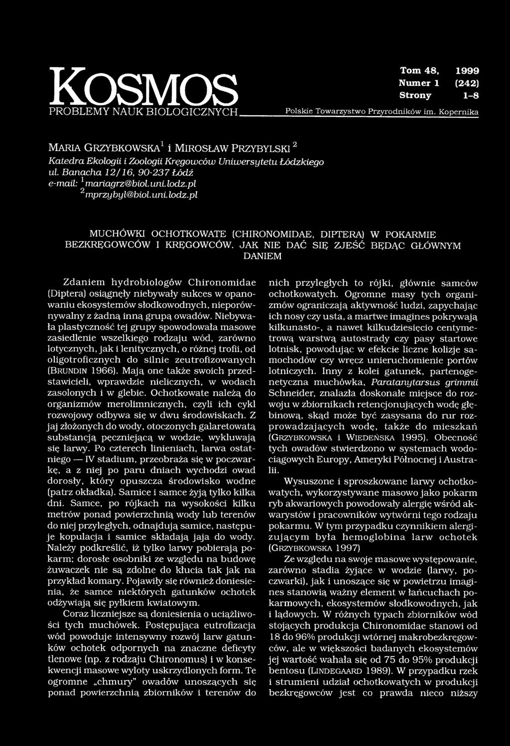 pl 2 mprzybyl@biol. uni. lodz.pl MUCHÓWKI OCHOTKOWATE (CHIRONOMIDAE, DIPTERA) W POKARMIE BEZKRĘGOWCÓW I KRĘGOWCÓW.