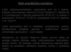 wyposażony jest w instalacje: energetyczną, wodną, kanalizacyjną (miejską), gazową i telefoniczną. System centralnego ogrzewania sieć miejska.