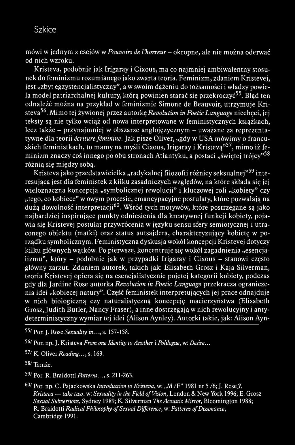 mówi w jednym z esejów w Pouvoirs de l'horreur - okropne, ale nie można oderwać od nich wzroku.