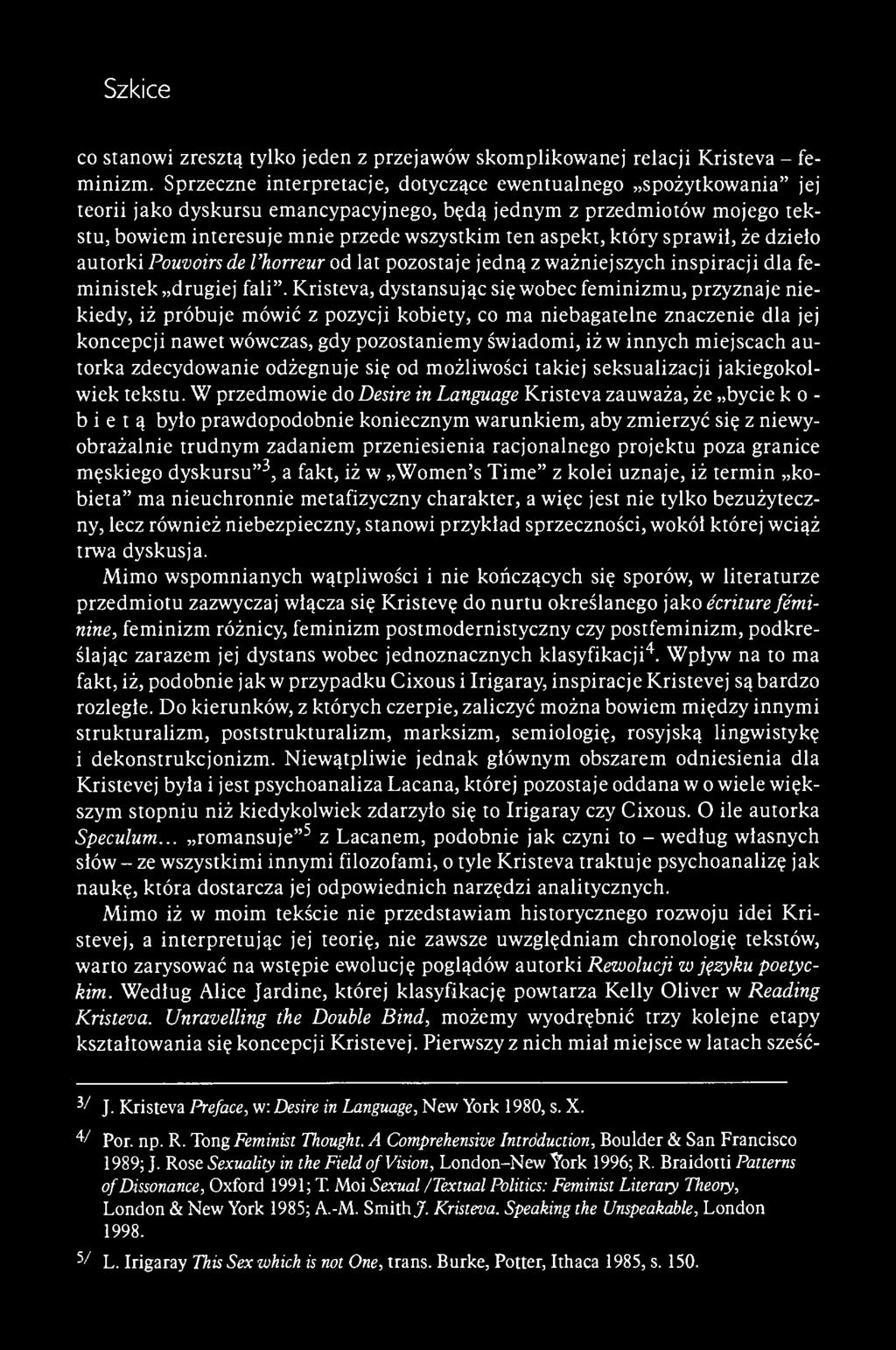 co stanowi zresztą tylko jeden z przejawów skomplikowanej relacji Kristeva - feminizm.