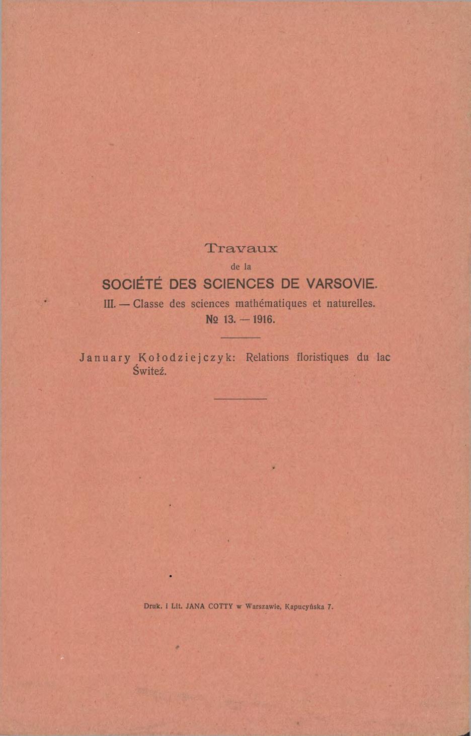 Travaux de la SOCIETE DES SCIENCES DE VARSOVIE. III. Classe des sciences mathematiąues et naturelles. No 13.