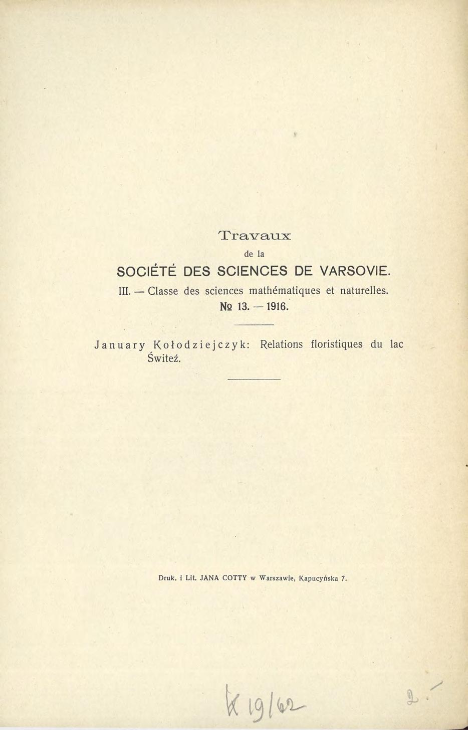 Traveux de la SOCIETE DES SCIENCES DE VARSOVIE. III. Classe des sciences mathematiąues et naturelles. No 13.