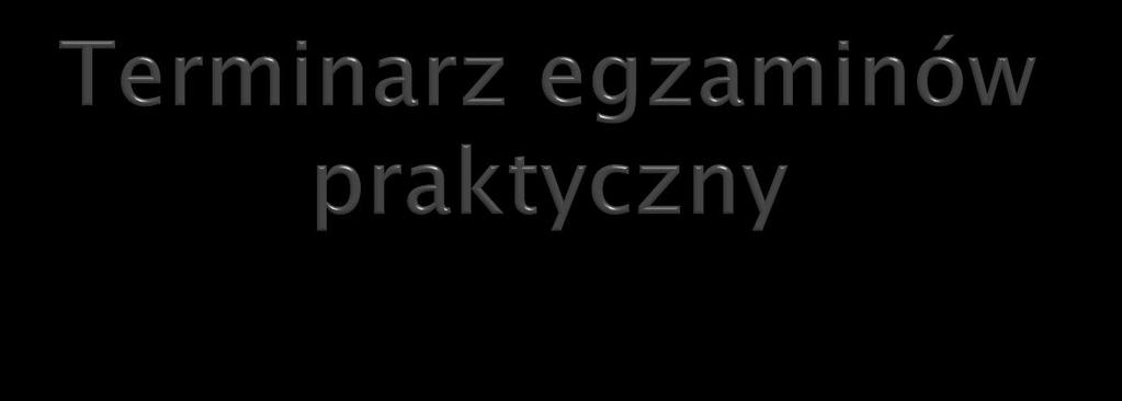 egzamin TA stary (ubiegłoroczni absolwenci) TA R.22 (klasa IV) TH T.12 (klasa IV) Data godzina miejsce 21.06. 9.00 PZS w Obornikach sala gimnastyczna (180 min) 23.06. 13.00 R.