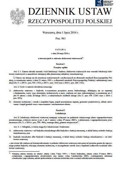 INTRODUCTION The Act of 20 May 2016 on investments in wind power plants incorporated compulsory introduction of wind power plants into Local Spatial Development Plans.