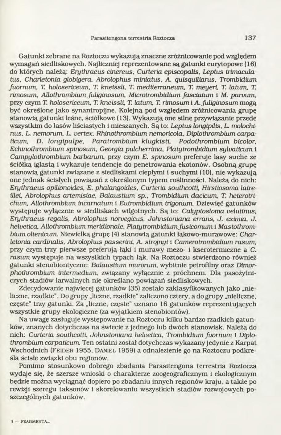 Parasitengona terrestria Roztocza 1 3 7 Gatunki zebrane na Roztoczu wykazują znaczne zróżnicowanie pod względem wymagań siedliskowych.