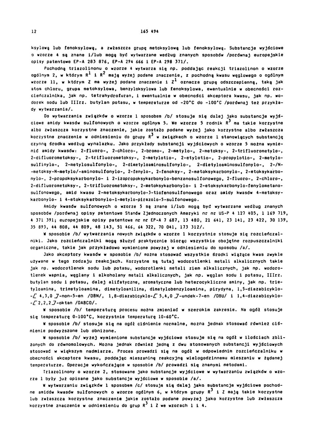 12 165 494 ksylową lub fenoksylową, a zwłaszcza grupę metoksylową lub fenoksylową.