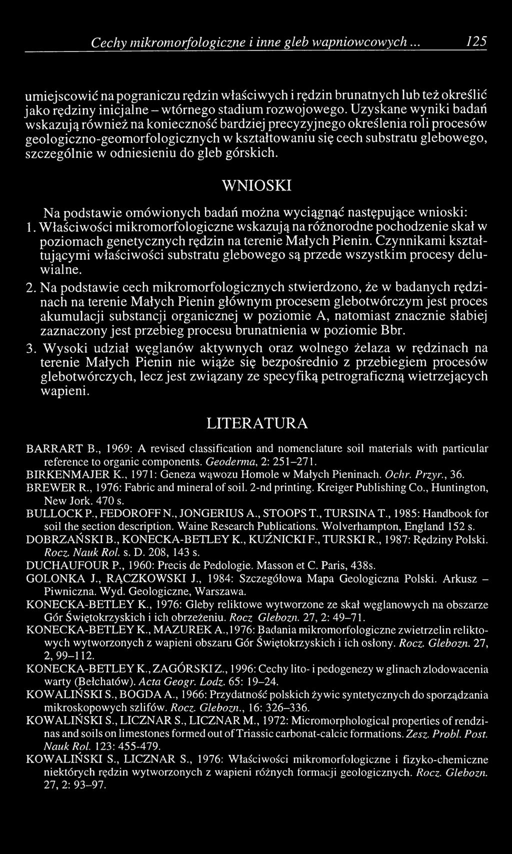 odniesieniu do gleb górskich. WNIOSKI Na podstawie omówionych badań można wyciągnąć następujące wnioski: 1.